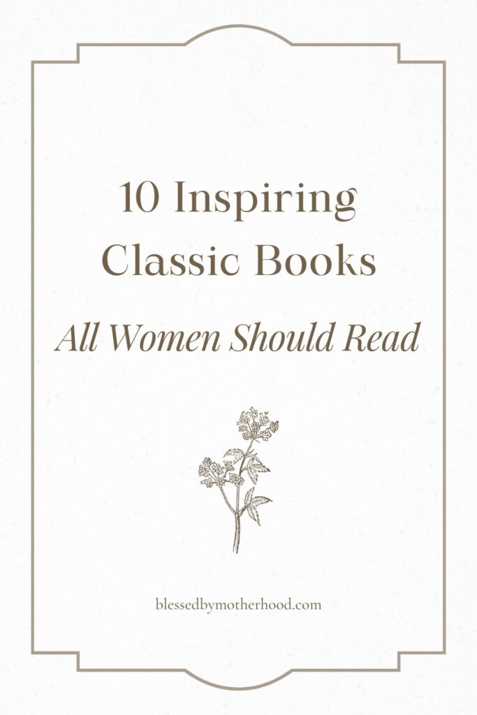 10 inspiring classic books all women should read