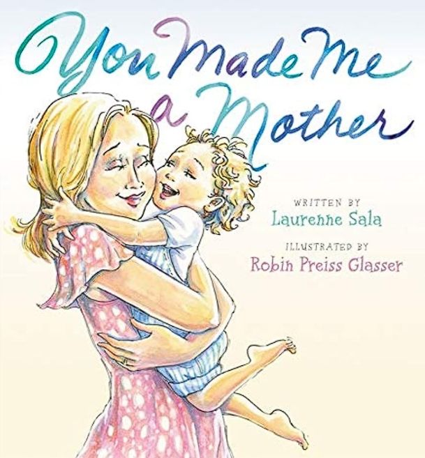 You Made Me a Mother by Laurenne Sala book cover