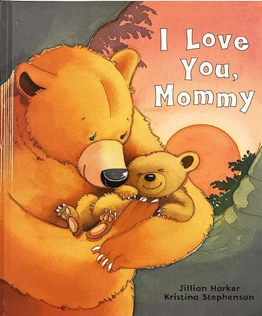 I Love You, Mommy by Jillian Harker book cover