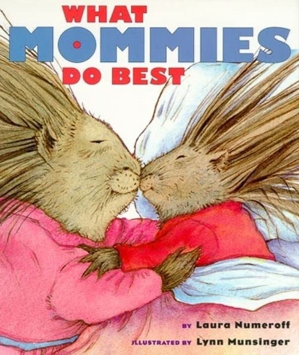 What Mommies Do Best by Laura Numeroff book cover